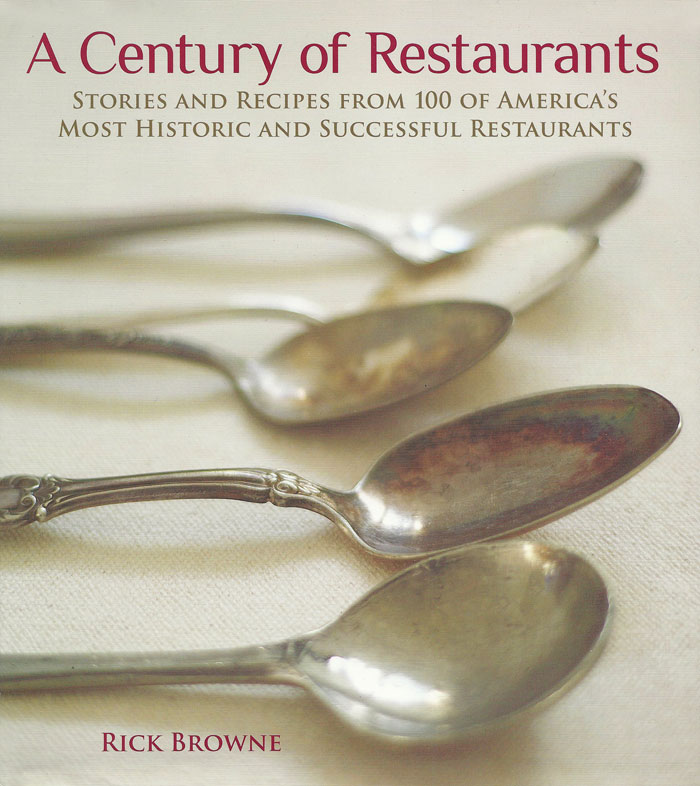 A Century of Restaurants by Rick Browne